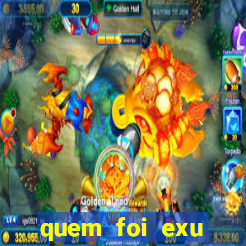 quem foi exu caveira em vida